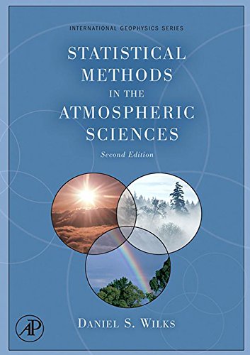 Statistical Methods in the Atmospheric Sciences (ISSN Book 91) (PDF/EPUB Version)