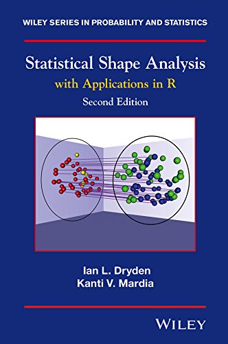 Statistical Shape Analysis: With Applications in R (Wiley Series in Probability and Statistics Book 995) (PDF/EPUB Version)