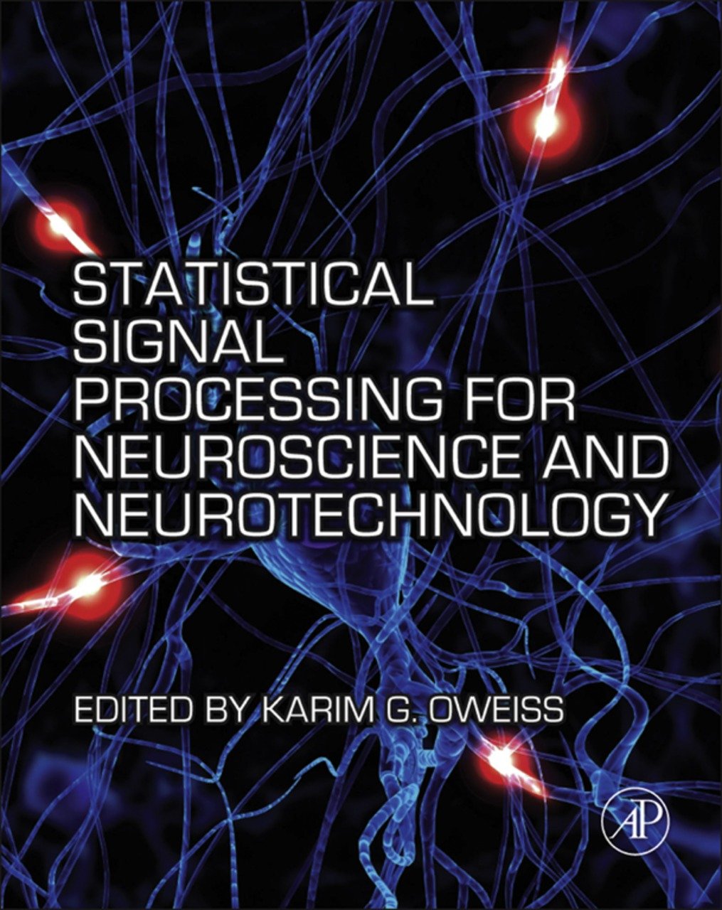 Statistical Signal Processing for Neuroscience and Neurotechnology (PDF/EPUB Version)