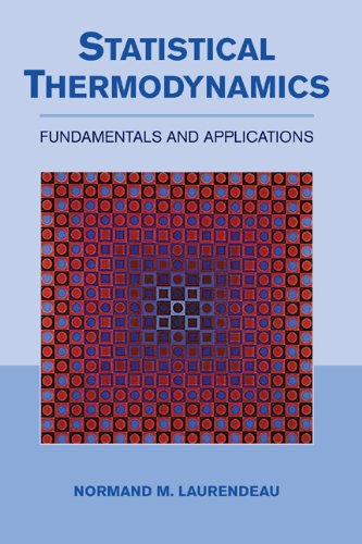 Statistical Thermodynamics: Fundamentals and Applications (PDF/EPUB Version)