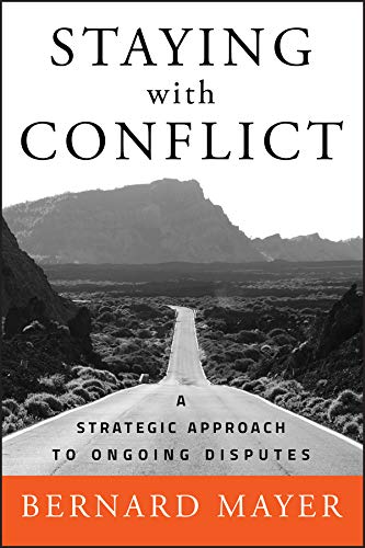 Staying with Conflict: A Strategic Approach to Ongoing Disputes (PDF/EPUB Version)