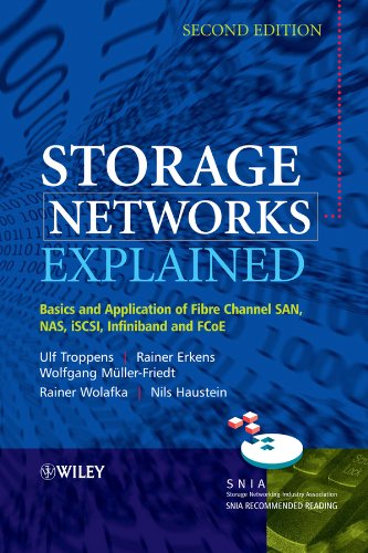Storage Networks Explained: Basics and Application of Fibre Channel SAN, NAS, iSCSI, InfiniBand and FCoE (PDF/EPUB Version)
