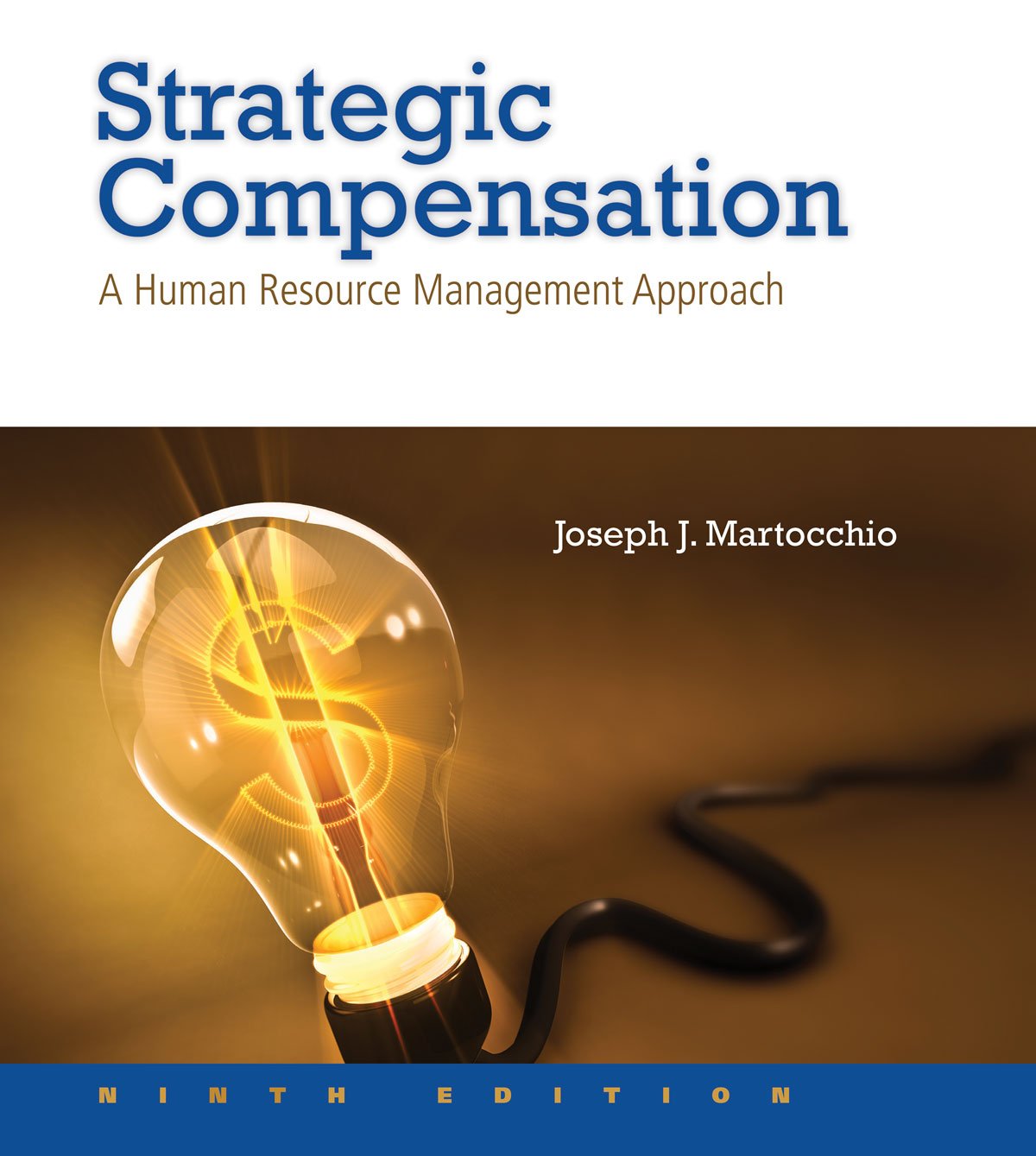 Strategic Compensation: A Human Resource Management Approach (PDF/EPUB Version)