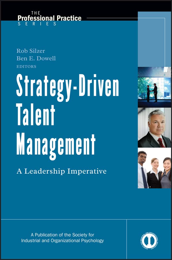 Strategy-Driven Talent Management: A Leadership Imperative (J-B SIOP Professional Practice Series Book 28) (PDF/EPUB Version)