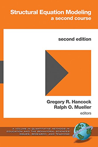 Structural Equation Modeling: A Second Course (2nd Edition) (Quantitative Methods in Education and the Behavioral Sciences: Issues, Research, and Teaching) (PDF/EPUB Version)
