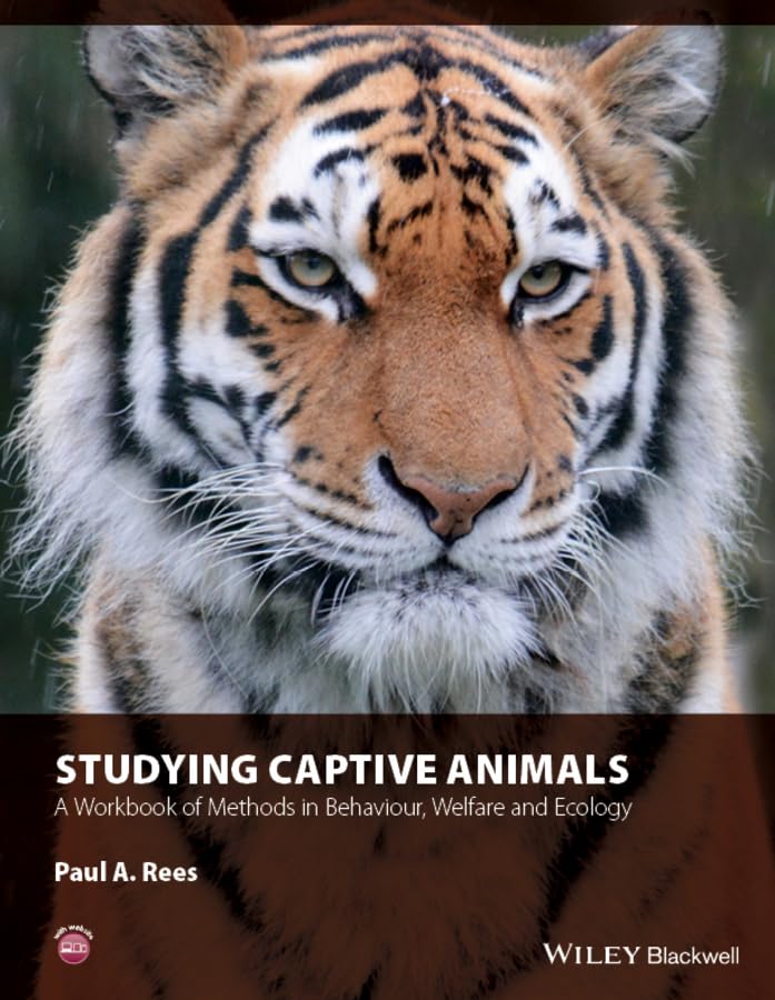 Studying Captive Animals: A Workbook of Methods in Behaviour, Welfare and Ecology (PDF/EPUB Version)