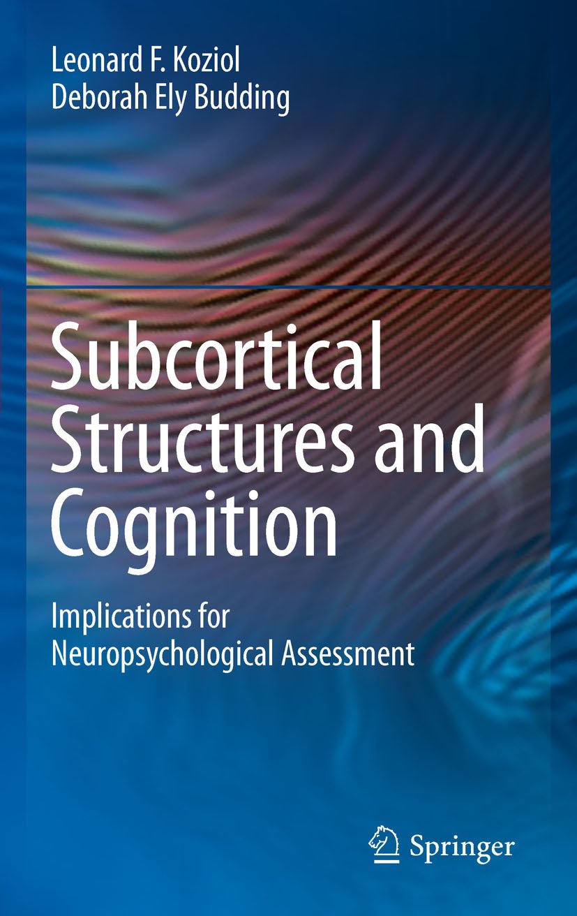 Subcortical Structures and Cognition: Implications for Neuropsychological Assessment (PDF/EPUB Version)