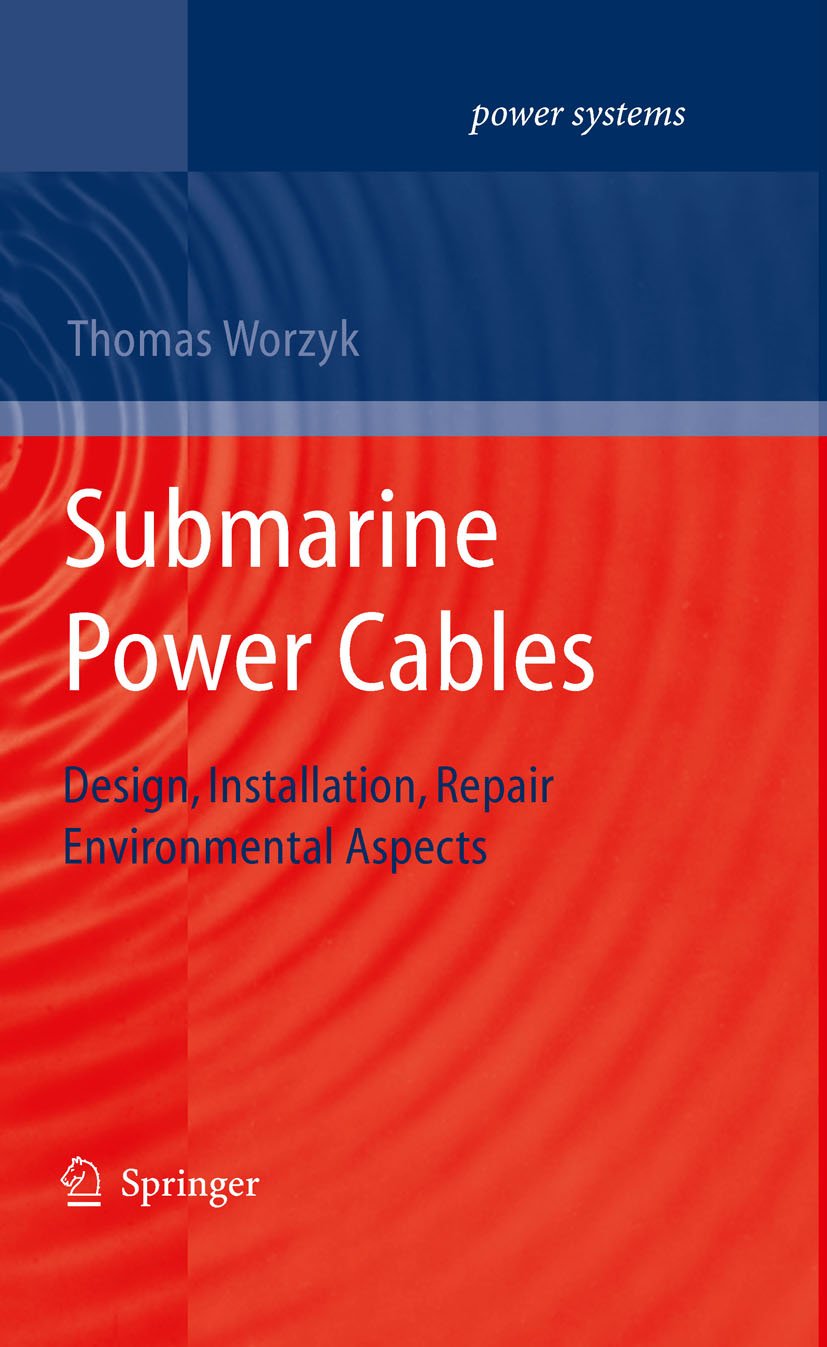 Submarine Power Cables: Design, Installation, Repair, Environmental Aspects (Power Systems) (PDF/EPUB Version)
