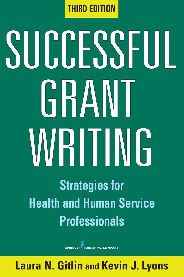 Successful Grant Writing: Strategies for Health and Human Service Professionals, Third Edition (PDF/EPUB Version)