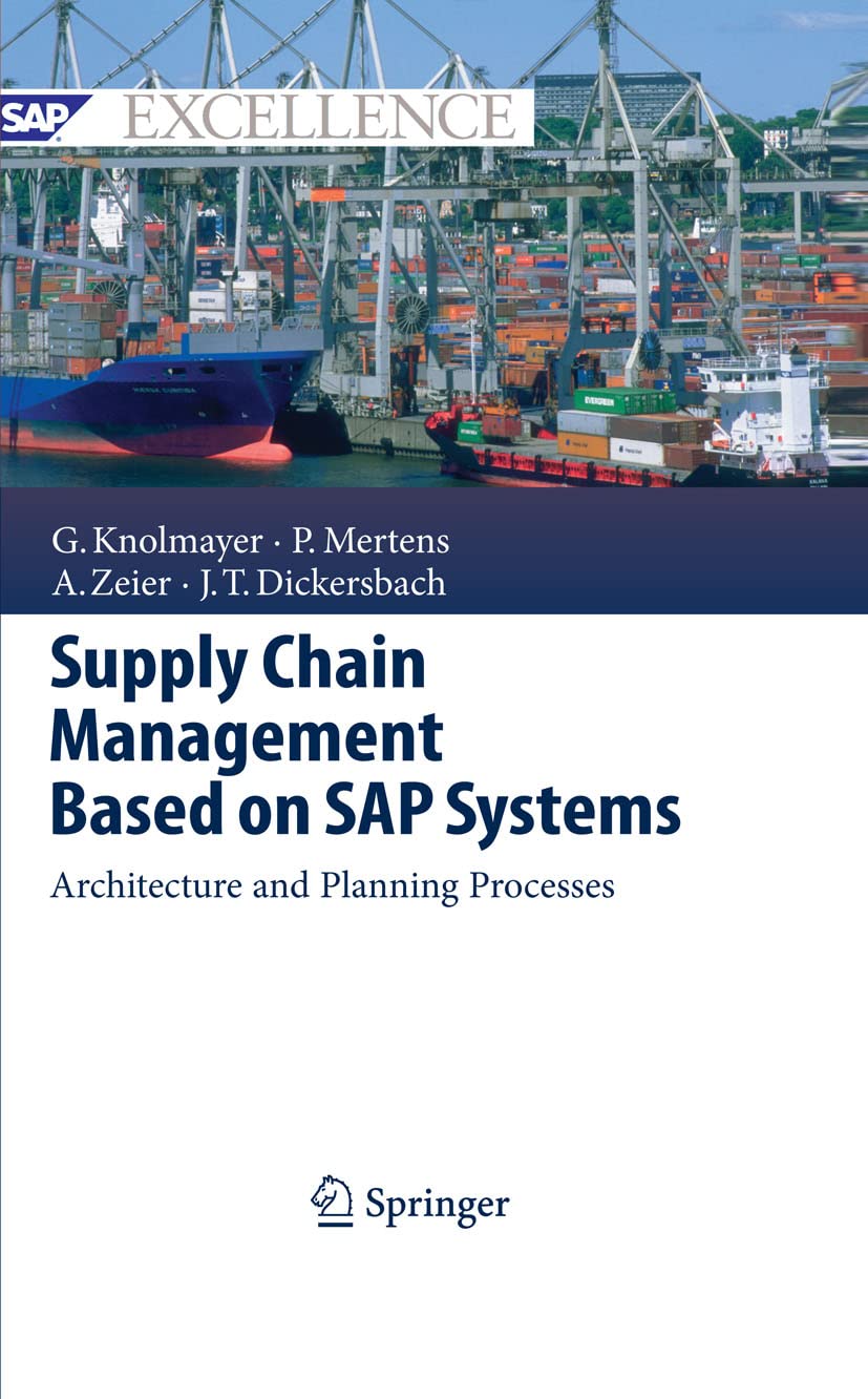 Supply Chain Management Based on SAP Systems: Architecture and Planning Processes (SAP Excellence) (PDF/EPUB Version)