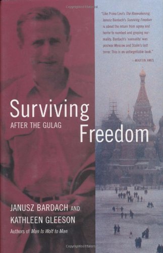 Surviving Freedom: After the Gulag (PDF/EPUB Version)