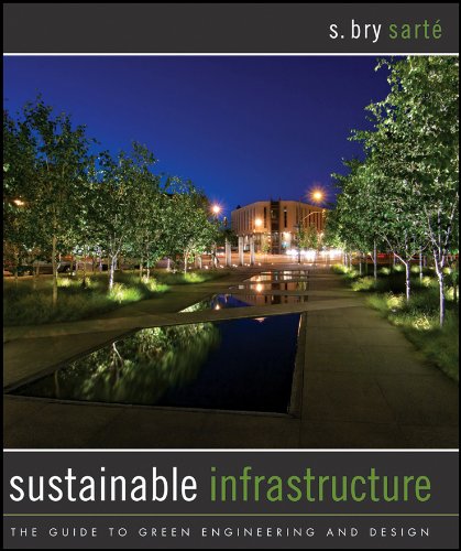 Sustainable Infrastructure: The Guide to Green Engineering and Design (PDF/EPUB Version)
