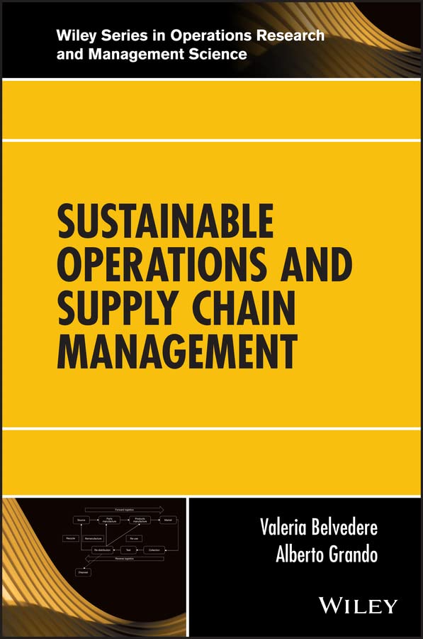 Sustainable Operations and Supply Chain Management (Wiley Series in Operations Research and Management Science) (PDF/EPUB Version)