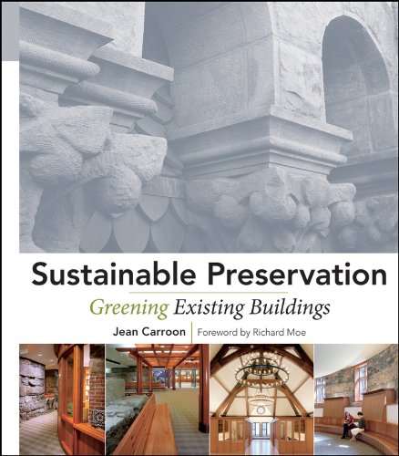 Sustainable Preservation: Greening Existing Buildings (PDF/EPUB Version)