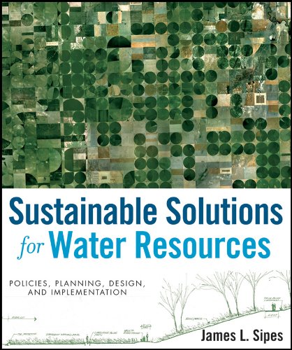 Sustainable Solutions for Water Resources: Policies, Planning, Design, and Implementation (PDF/EPUB Version)