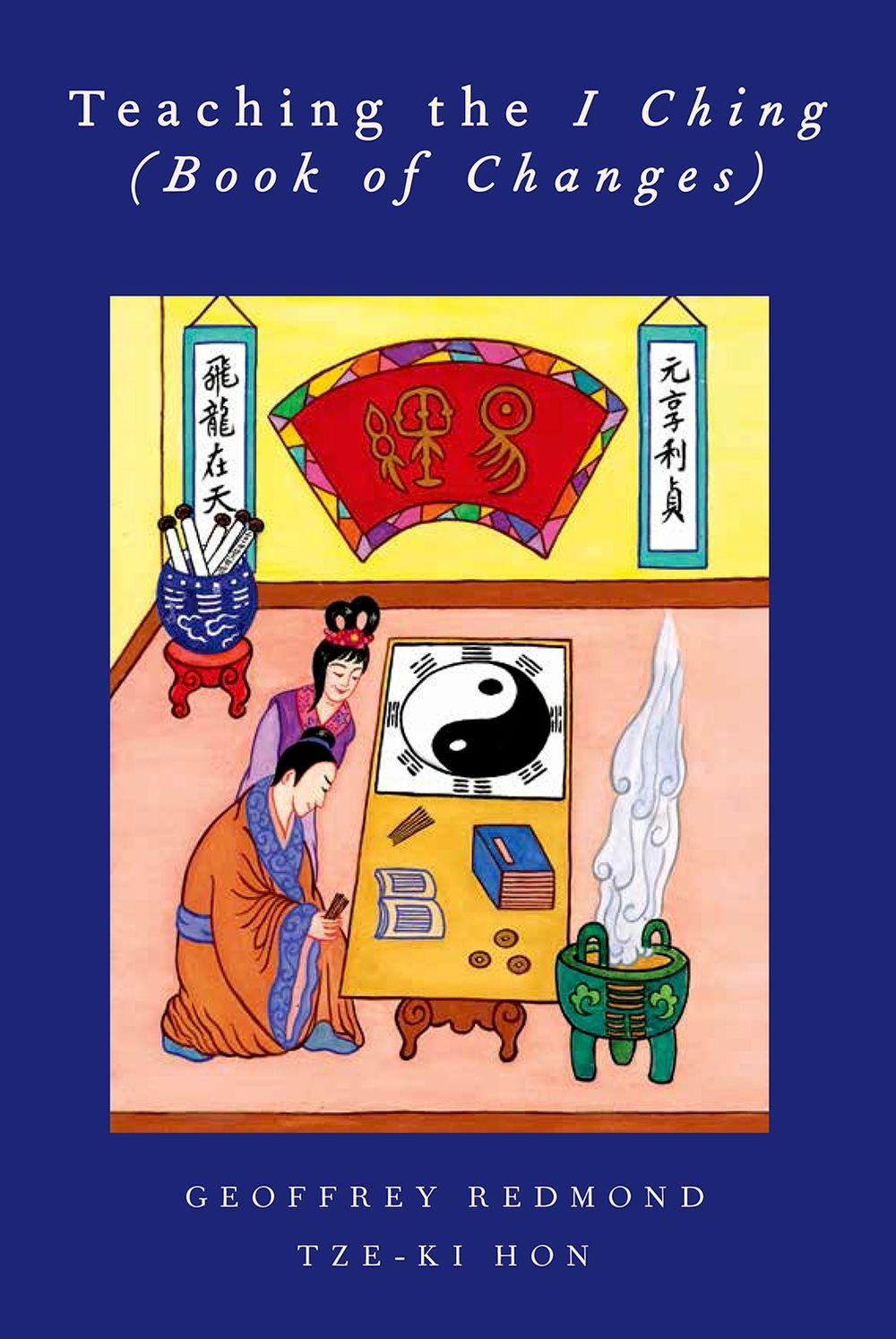 Teaching the I Ching (Book of Changes) (AAR Teaching Religious Studies) (PDF/EPUB Version)
