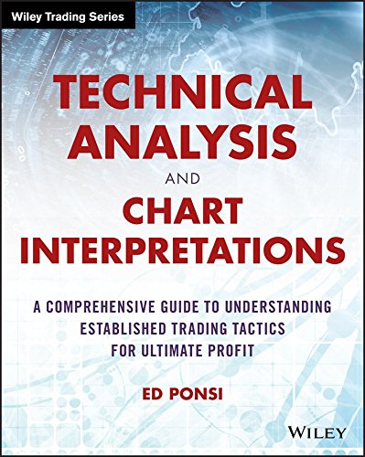 Technical Analysis and Chart Interpretations: A Comprehensive Guide to Understanding Established Trading Tactics for Ultimate Profit (Wiley Trading) (PDF/EPUB Version)