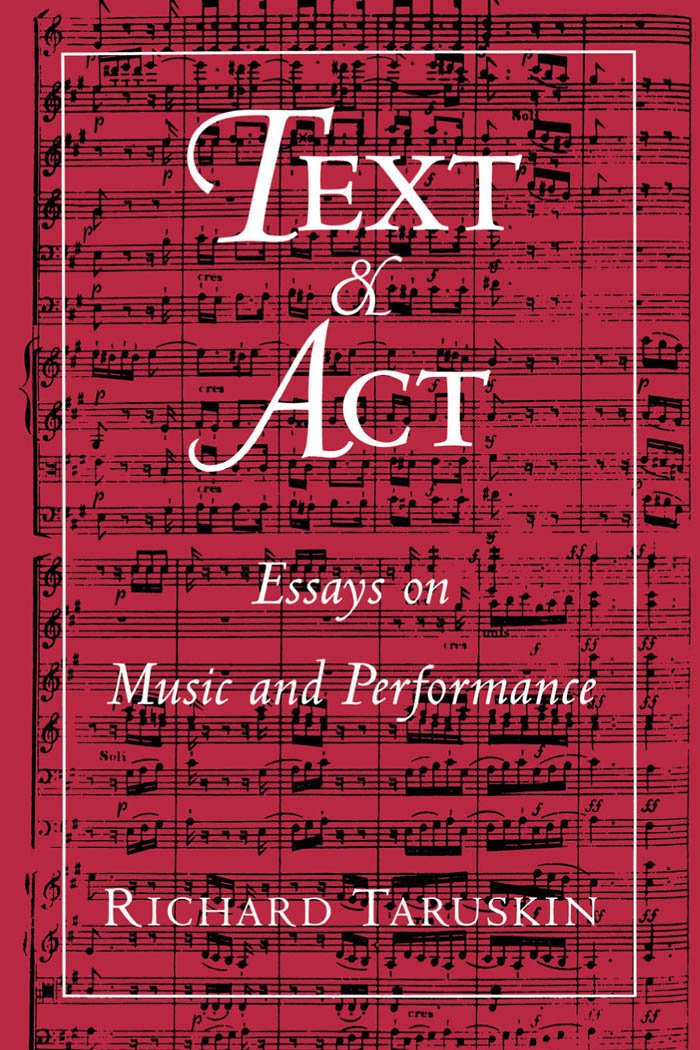 Text and Act: Essays on Music and Performance (PDF/EPUB Version)