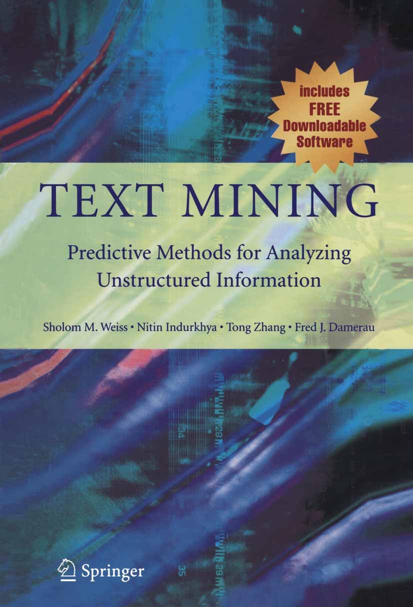 Text Mining: Predictive Methods for Analyzing Unstructured Information (PDF/EPUB Version)