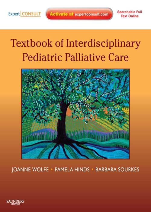 Textbook of Interdisciplinary Pediatric Palliative Care E-Book: Expert Consult Premium Edition (PDF/EPUB Version)