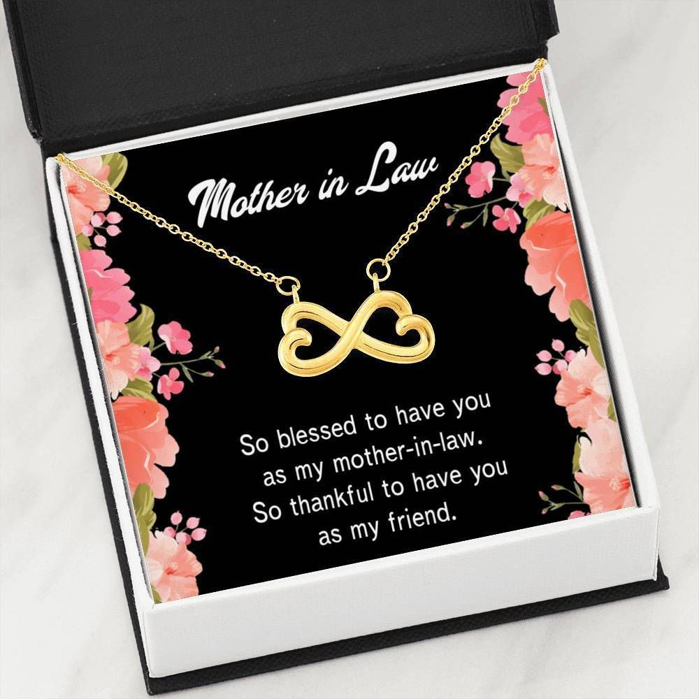 Thankful To Have You As My Friend Infinity Heart Necklace Gift For Mother In Law