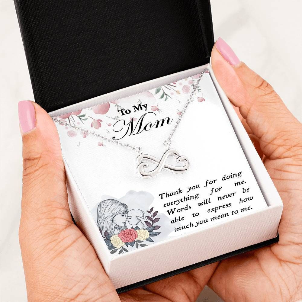 Thanks For Doing Everything For Me Infinity Heart Necklace For Mom
