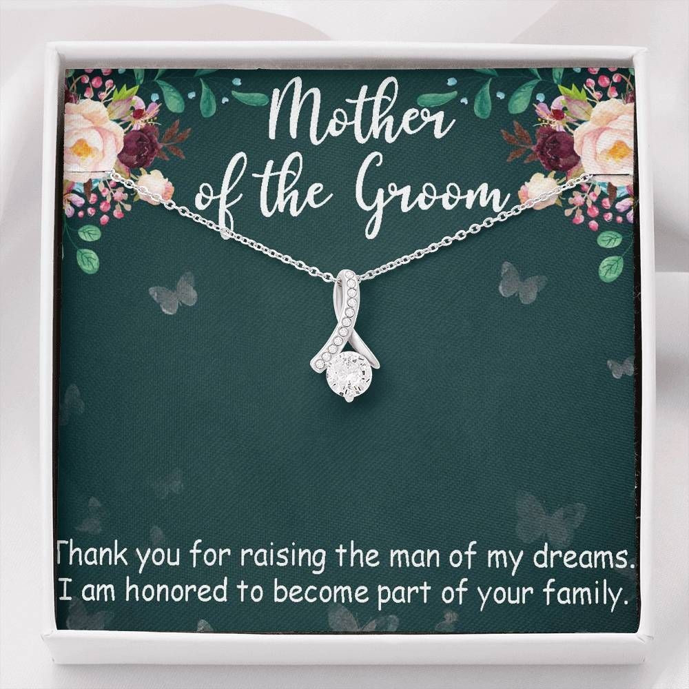 Thanks For Raising The Man Of My Dream Alluring Beauty Necklace For Mother-In-Law