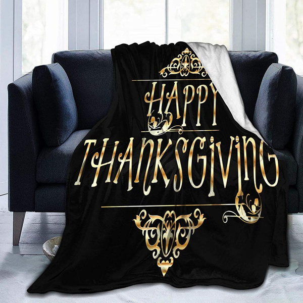 Thanksgiving Day Mystery Black Color Fleece Blanket Home Decor Bedding Couch Sofa Soft And Comfy Cozy