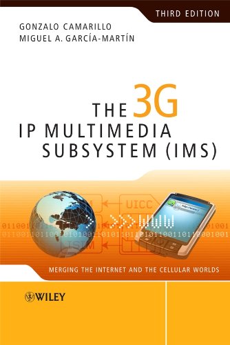 The 3G IP Multimedia Subsystem (IMS): Merging the Internet and the Cellular Worlds (PDF/EPUB Version)