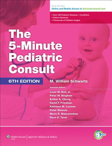 The 5 Minute Pediatric Consult (The 5-Minute Consult Series) (PDF/EPUB Version)