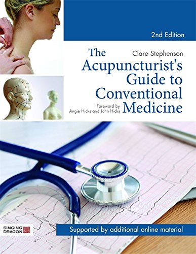 The Acupuncturist's Guide to Conventional Medicine, Second Edition (PDF/EPUB Version)