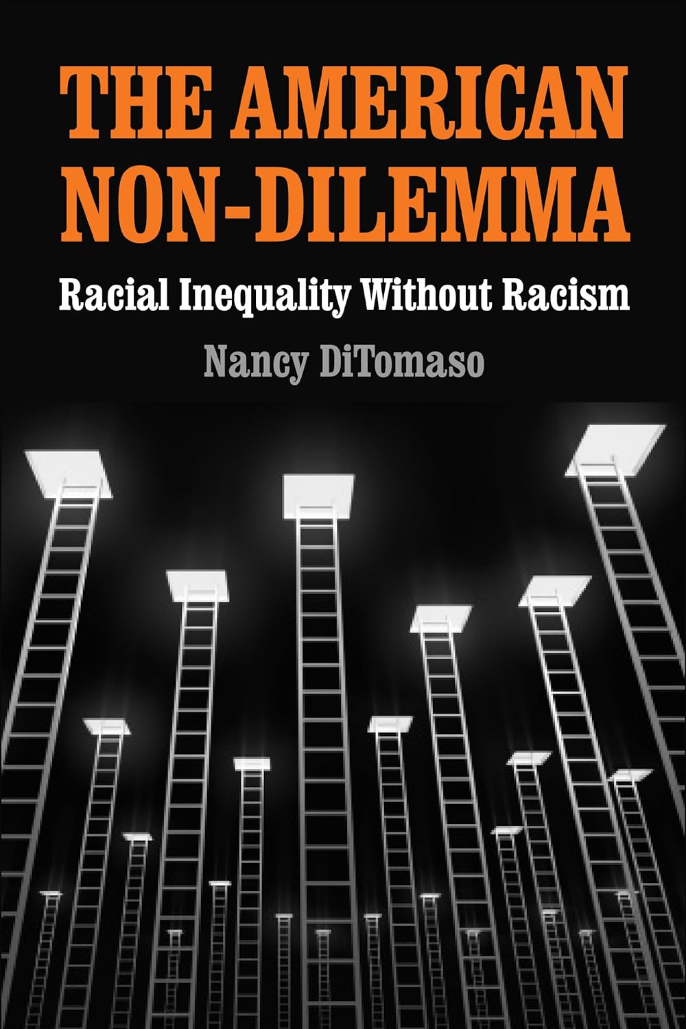 The American Non-Dilemma: Racial Inequality Without Racism (PDF/EPUB Version)