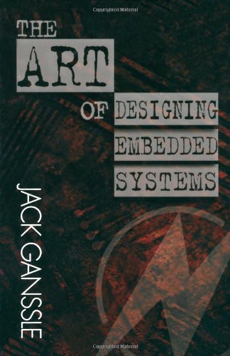 The Art of Designing Embedded Systems (Edn Series for Design Engineers) (PDF/EPUB Version)