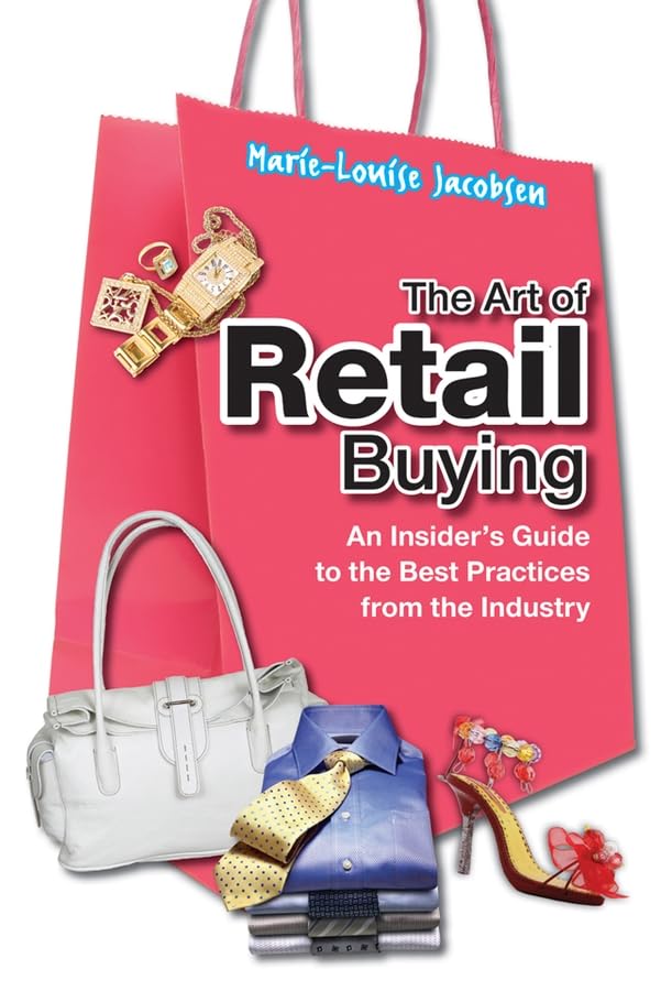 The Art of Retail Buying: An Insider's Guide to the Best Practices from the Industry (PDF/EPUB Version)