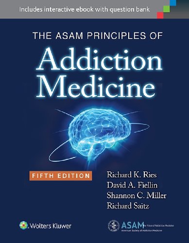 The ASAM Principles of Addiction Medicine (PDF/EPUB Version)