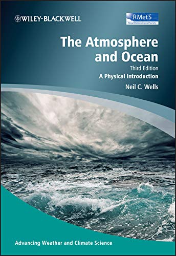 The Atmosphere and Ocean: A Physical Introduction (Advancing Weather and Climate Science Book 6) (PDF/EPUB Version)