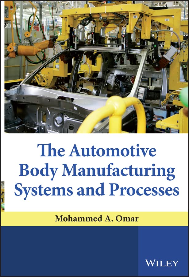 The Automotive Body Manufacturing Systems and Processes (PDF/EPUB Version)
