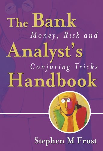 The Bank Analyst's Handbook: Money, Risk and Conjuring Tricks (PDF/EPUB Version)