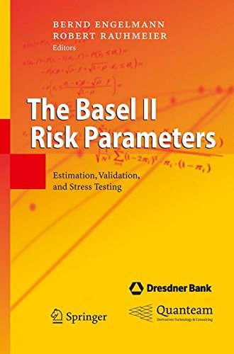 The Basel II Risk Parameters: Estimation, Validation, and Stress Testing (PDF/EPUB Version)