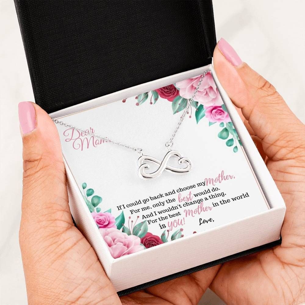 The Best Mom In The World Is You Infinity Heart Necklace For Mom