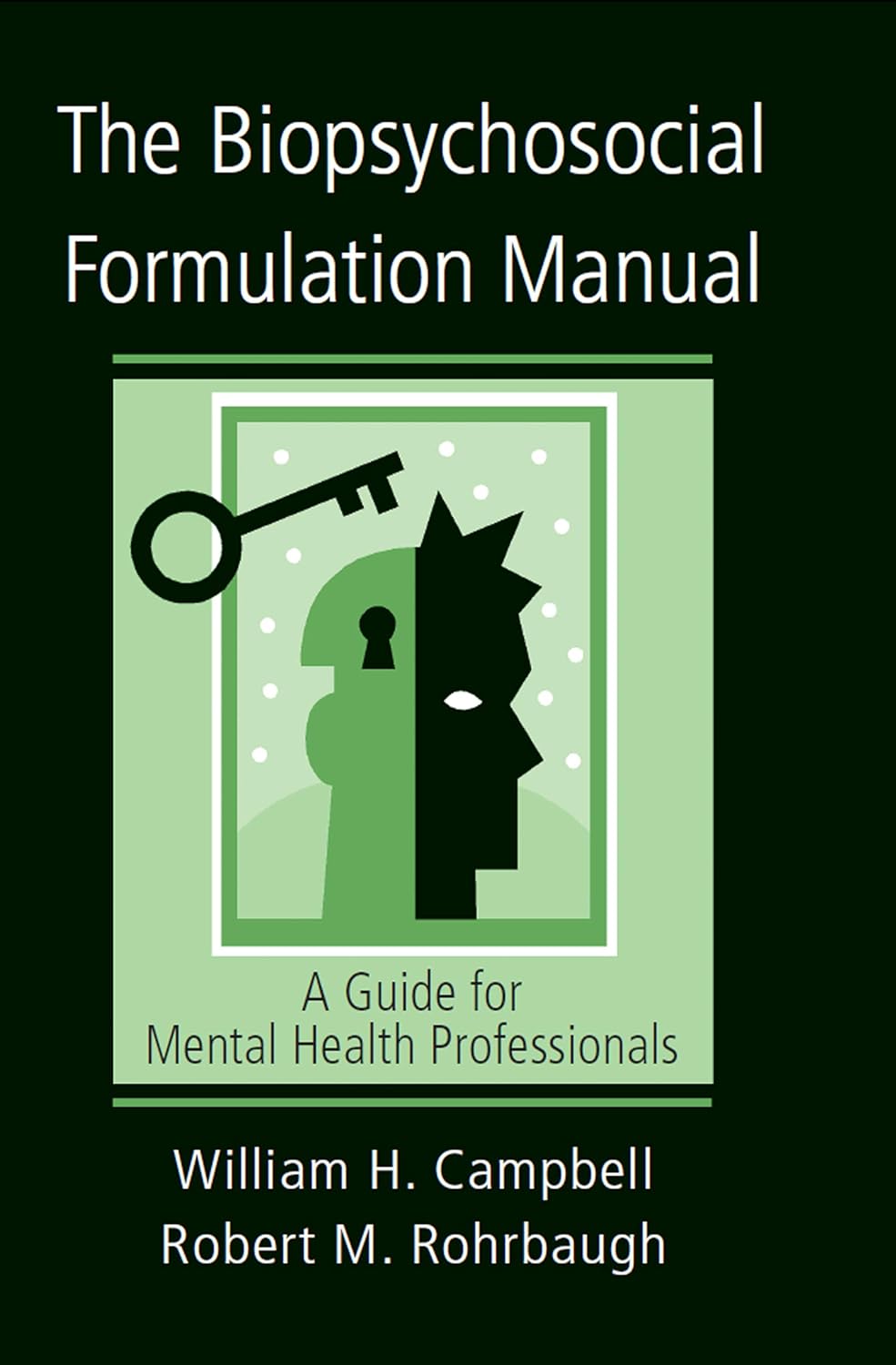 The Biopsychosocial Formulation Manual: A Guide for Mental Health Professionals (PDF/EPUB Version)