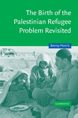 The Birth of the Palestinian Refugee Problem Revisited (Cambridge Middle East Studies Book 18) (PDF/EPUB Version)