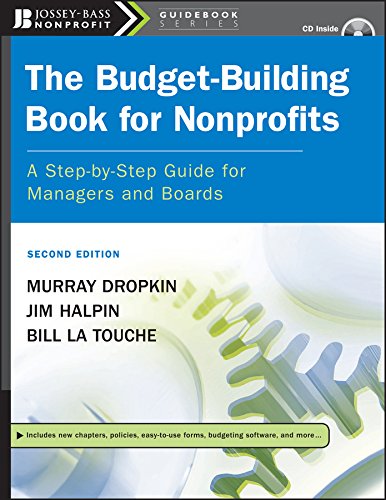 The Budget-Building Book for Nonprofits: A Step-by-Step Guide for Managers and Boards (The Jossey-Bass Nonprofit Guidebook Series 5) (PDF/EPUB Version)
