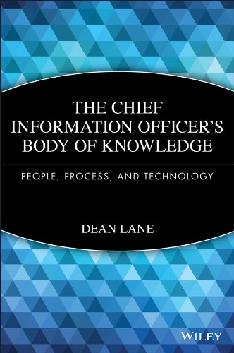 The Chief Information Officer's Body of Knowledge: People, Process, and Technology (Wiley CIO Book 571) (PDF/EPUB Version)