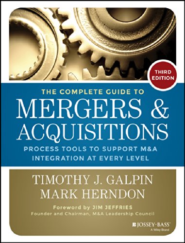 The Complete Guide to Mergers and Acquisitions: Process Tools to Support M&A Integration at Every Level (Jossey-Bass Professional Management) (PDF/EPUB Version)