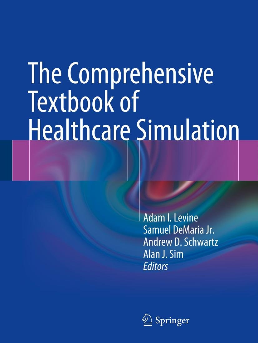 The Comprehensive Textbook of Healthcare Simulation (PDF/EPUB Version)