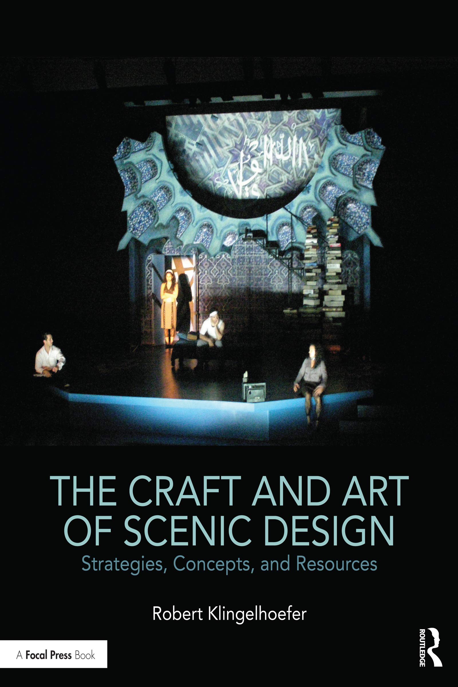 The Craft and Art of Scenic Design: Strategies, Concepts, and Resources - PDF/EPUB Version Downloadable