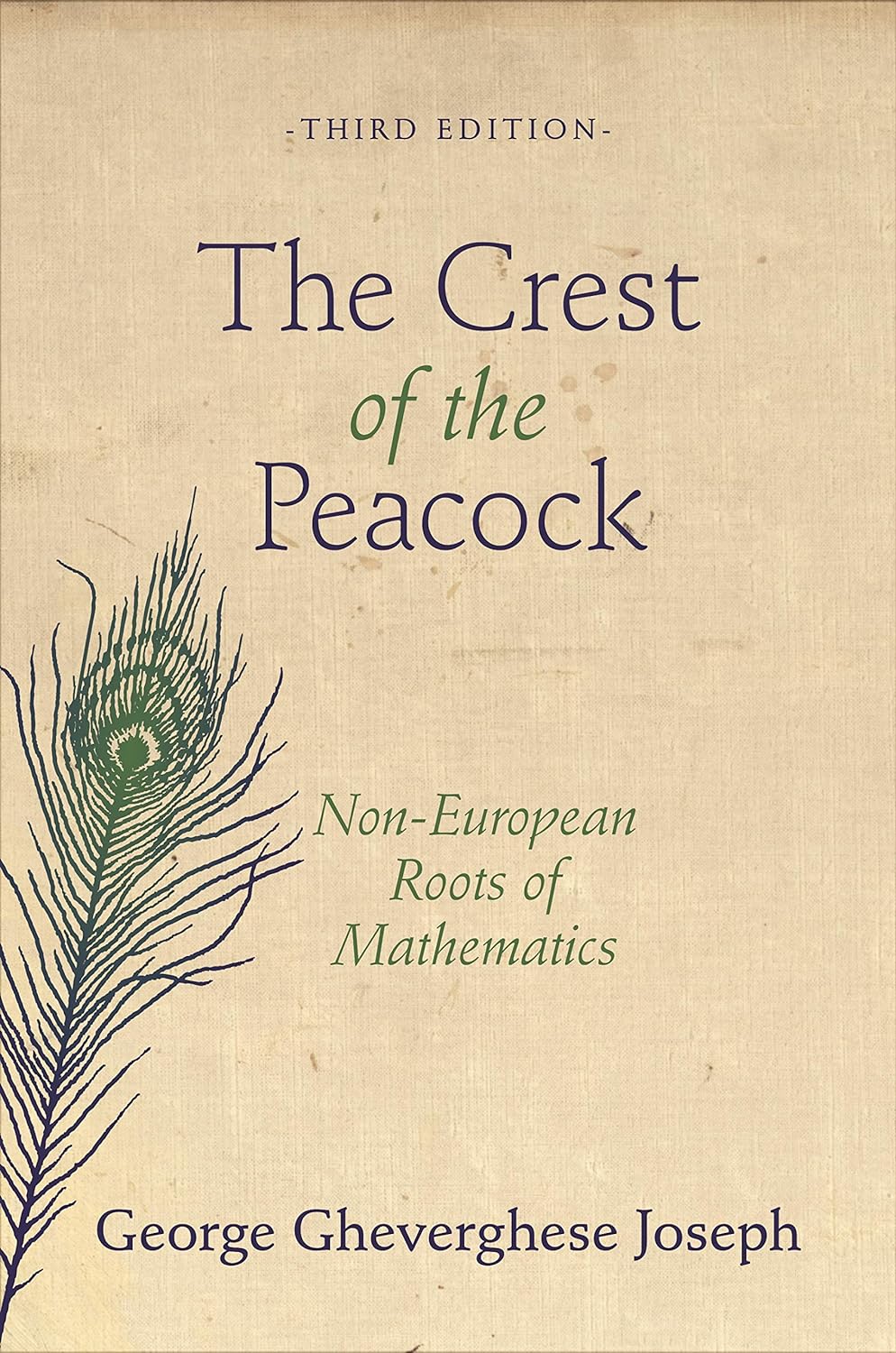 The Crest of the Peacock: Non-European Roots of Mathematics - Third Edition (PDF/EPUB Version)