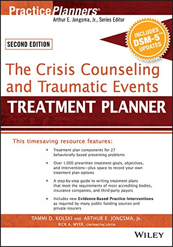 The Crisis Counseling and Traumatic Events Treatment Planner, with DSM-5 Updates, 2nd Edition (PracticePlanners) (PDF/EPUB Version)