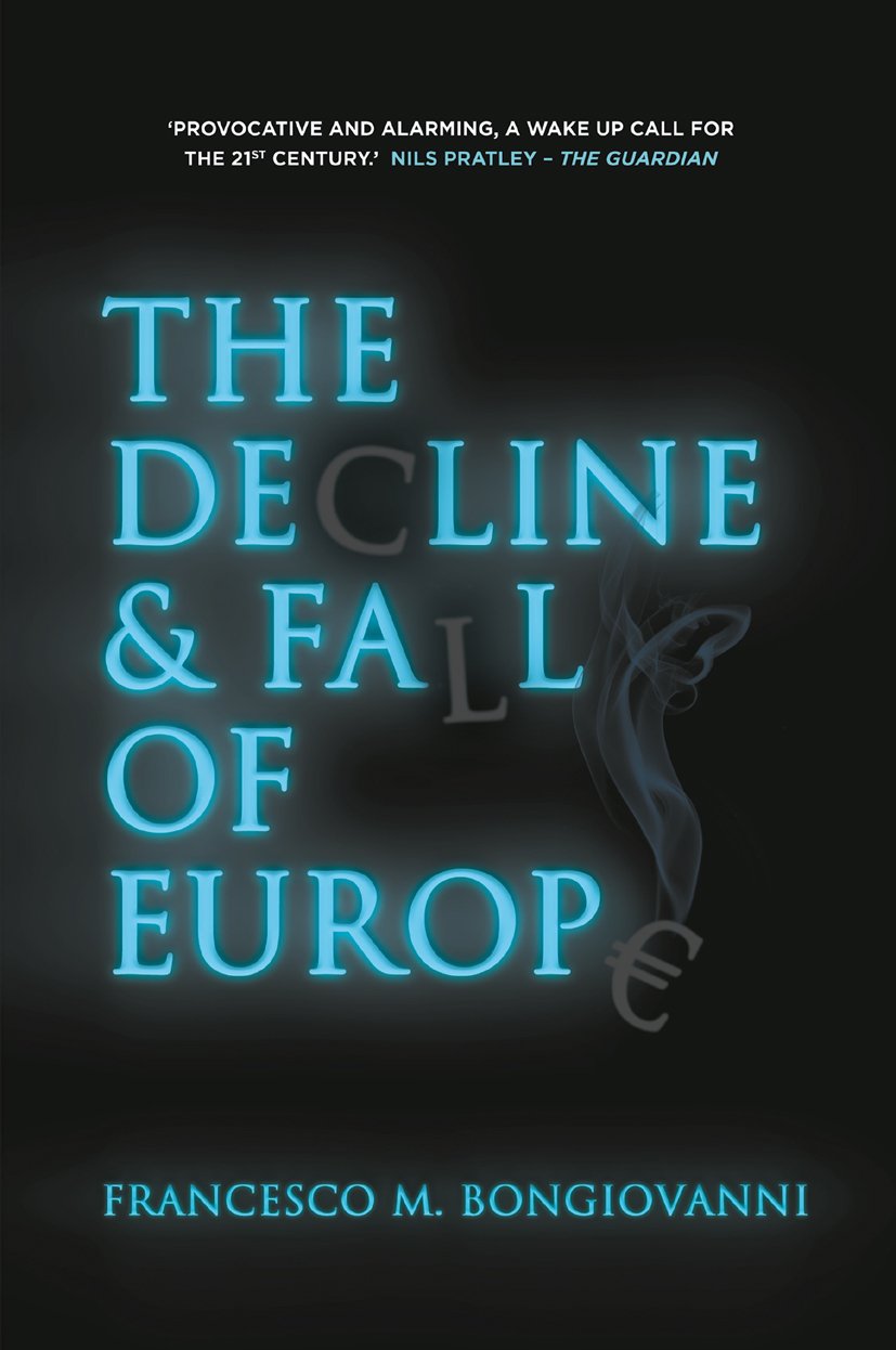 The Decline and Fall of Europe (PDF/EPUB Version)